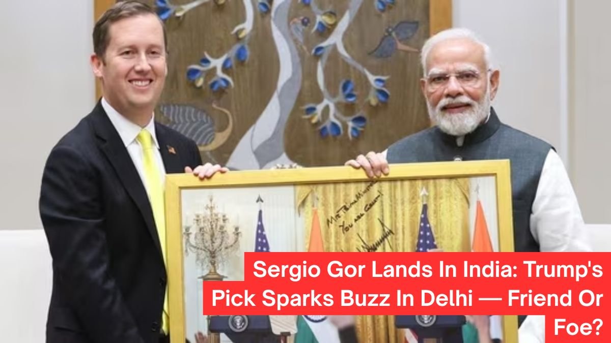 Sergio Gor Lands In India: Trump’s Pick Sparks Buzz In Delhi — Friend Or Foe?