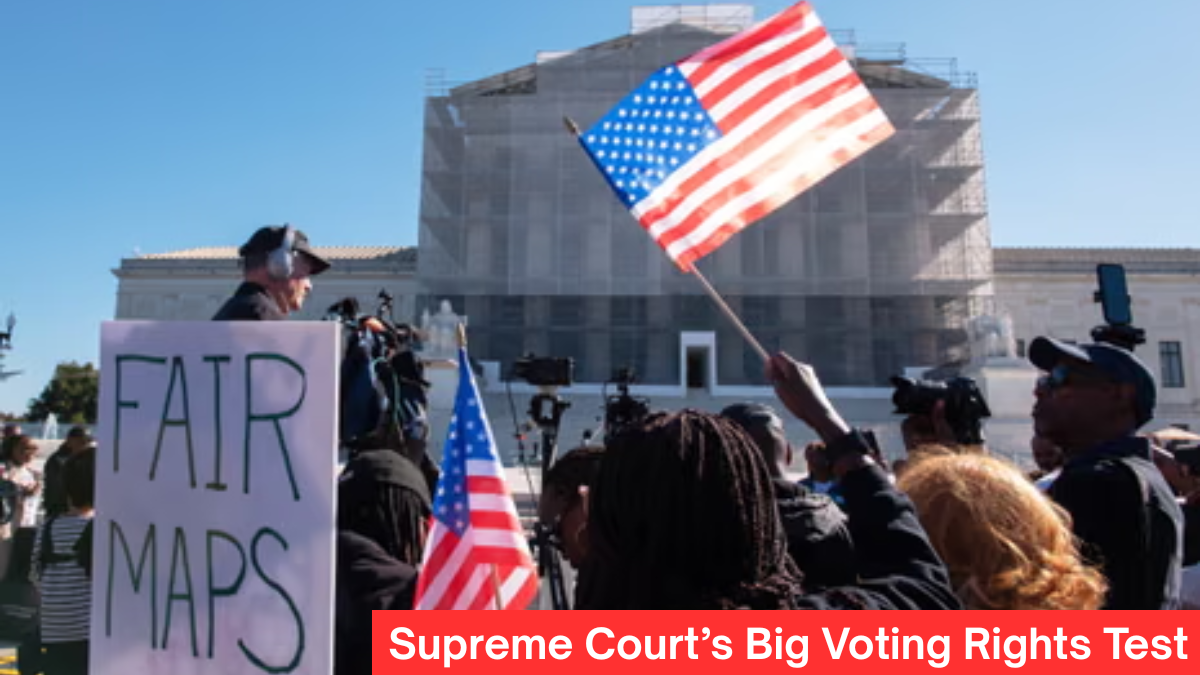 Supreme Court’s Big Voting Rights Test ( Image With The Guardian )