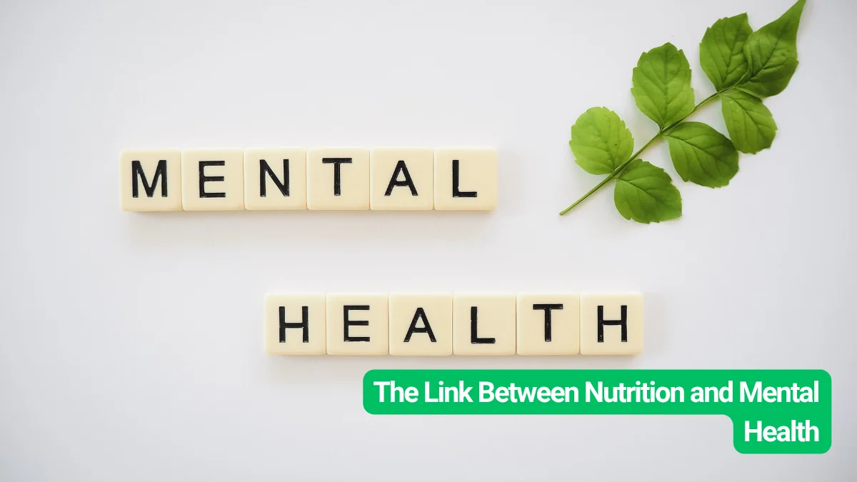 The Link Between Nutrition and Mental Health