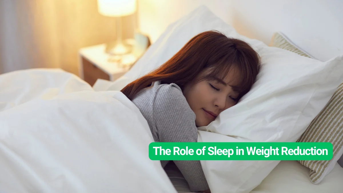 The Role of Sleep in Weight Reduction