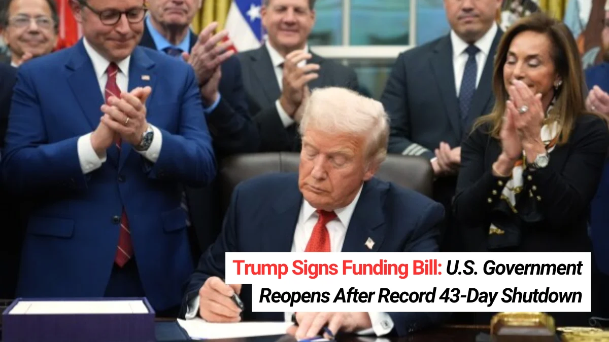 Trump Signs Funding Bill U.S. Government Reopens After Record 43-Day Shutdown